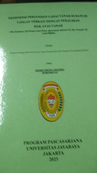 Eksistensi Perjanjian Gadai Tanah Di Bawah Tangan Terkait Dengan Peralihan Hak Atas Tanah