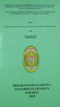 Perlindungan Hukum Pembeli Hak Atas Tanah Yang Beritikad Baik Yang Dibatalkan Karena Adanya Gugatan Pihak Ketiga