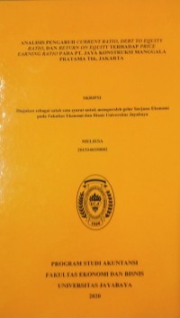 Image of Analisis Pengaruh Current Ratio, Debt To Equity Ratio, dan Return On Equity Terhadap Price Earning Ratio Pada Pt. Jaya Kontruksi Manggala Pratama Tbk, Jakarta