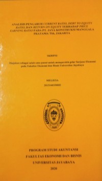 Analisis Pengaruh Current Ratio, Debt To Equity Ratio, dan Return On Equity Terhadap Price Earning Ratio Pada Pt. Jaya Kontruksi Manggala Pratama Tbk, Jakarta