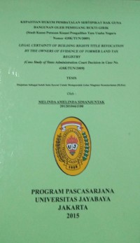 Kepastian Hukum Pembatalan Sertipikat Hak Guna Bangunan Oleh Pemegang Bukti Girik (studi Kasus Putusan kasasi Pengadilan tata Usaha Negara Nomor 428/TUN/2009)