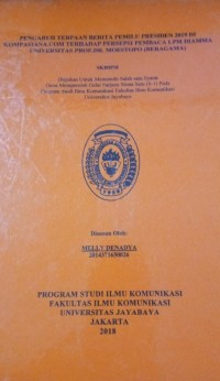 Pengaruh Terpaan Berita Pemilu Presiden 2019 Di Kompasiana.com Terhadap Persepsi Pembaca LPM Diamma Universitas Prof. Dr. Moestopo (Beragama)