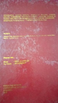 Penerapan Sanksi Pidana Terhadap Pelaku Tindak Pidana Terorisme Menurut Undang-Undang Nomor 15 Tahun 2003 Tentang Penerapan Tindak Terorisme (Studi Kasus Perkara No: 776/Pid/Sus/2015/PN..Jkt.Tim