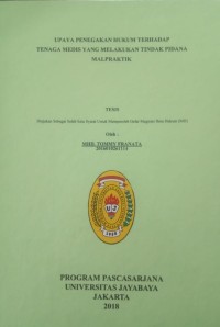 Image of Upaya Penegakan Hukum Terhadap Tenaga Medis Yang Melakukan Tindak Pidana Malpraktik