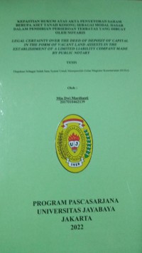 Kepastian Hukum Atas Akta Penyetoran Saham Berupa Aset Tanah Kosong Sebagai Modal Dasar Dalam pendirian Perseroan Terbatas Yang Dibuat Oleh Notaris