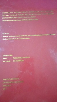 Penerapan Sanksi Pidana Terhadap Anak Sebagai Pelaku Tindak Pidana  Melarikan Anak Yang Belum Dewasa Menurut Pasal 332 Ayat (1) KUHP (Studi Kasus Putusan Nomor : 05/Pid.Sus/2015/PN.PDG)