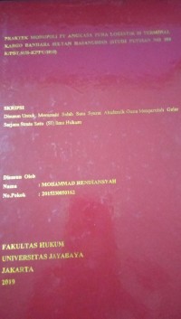 Praktek Monopoli PT.Angkasa Pura Logistik Di Terminal Kargo Bandara Sultan Hasanuddin ( Studi Putusan No.208 K/PDT.SUS-KPPU/2018 )