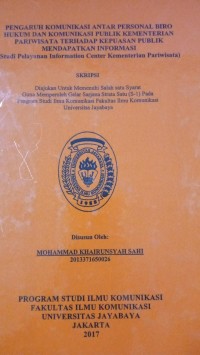 Image of Pengaruh Komunikasi Abtar Personal Biro Hukum Dan Komunikasi Publik Kementrian Pariwisata Terhadap Kepuasan Publik Mendapatkan Informasi (Studi Pelayanan Information Center Kementrian Pariwisata)