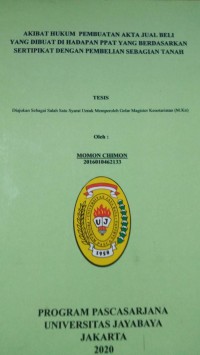 Akibatt Hukum Pembuatan Akta Jual Beli Yang Dibuatt Di Hadapan PPATT Yang Berdasarkan Sertifikat Dengan Pembelian Sebagian Tanah