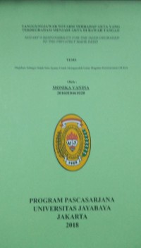 TanggungJawab Notaris Terhadap Akta Yang Terdegradasi Menjadi Akta Di Bawah Tangan