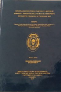 Diplomasi Kementrian Pariwisata Republik Indonesia Mempromosikan Bali Dalam Branding Wonderful Indonesia Di Tiongkok 2015