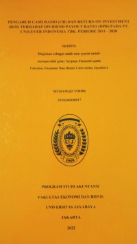 Image of Pengaruh Cash Rasio (CR) Dan Return On Investment (ROI) Terhadap Divident Payout Ratio (DPR) Pada PT. Unilever Indonesia Tbk.Periode 2011-2020