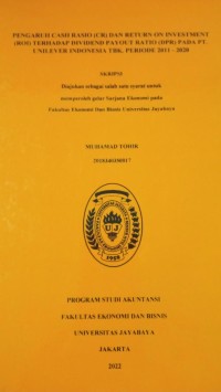 Pengaruh Cash Rasio (CR) Dan Return On Investment (ROI) Terhadap Divident Payout Ratio (DPR) Pada PT. Unilever Indonesia Tbk.Periode 2011-2020