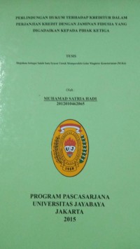 Perlindungan Hukum Terhadap Kreditur Dalam Perjanjian Kredit Dengan Jaminan Fidusia yang Digadaikan Kepada Pihak Ketiga