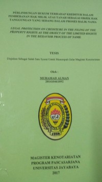 Perlindungan Hukum terhadap Kreditur Dalam Pembebanan Hak Milik Atas Tanah sebagai Objek Hak Tanggungan Yang sedang proses Balik Nama