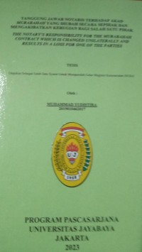 Tanggung Jawab Notaris terhadap Akad Murabahah Yang Diubah Secara Sepihak Dan Mengakibatkan Kerugian bagi Salah Satu Pihak