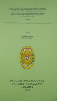 Perlindungan Hukum Terhadap Pebeli Tanah dan Bangunan yang Diperoleh Melalui Lelang Eksekusi Hak Tanggungan Atas Perlawanan Debitur