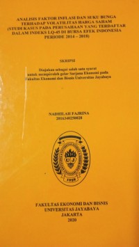 Image of Analisis Factor Inflasi dan Suku Bunga Terhadap Volatilitas Harga Saham (Studi Kasus Pada Perusahaan Yang Terdaftar Dalam Indeks LQ-45 di Bursa Efek Indonesia Periode 2014-2018)