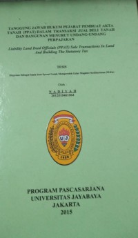 Tanggung Jawab Hukum Pejabat Pembuat Akta Tanah (PPAT) Dalam Transaksi Jual beli Tanah Dan Bangunan Menurut Undang-Undang Perpajakan