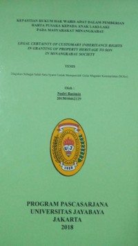 Kepastian Hukum Hak Waris Adat Dalam Pemberian Harta Pusaka Kepada Anak Laki-Laki Pada Masyarakat Minagkabau