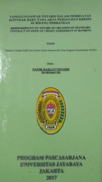 Tanggung Jawab Notaris Dalam Pembuatan Kontrak Baku Pada Akta Perjanjian Kredit Di Bidang Perbankan