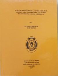 Pengaruh Pengembangan Karir Terhadap Kinerja Karyawan Pada PT. Adyaeinsa Telecommunication & Electrical