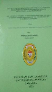 Efektivitas Hukum Badan Pengawas Obat Dan Makanan (BPOM) Terhadap Beredarnya Kosmetik Yang Mengandung Bahan Berbahaya