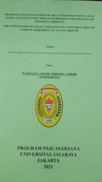 Penerapan Kepastian Hukum Akta Perjanjian Sewa Guna Usaha (Leasing) Yang Dibuat Dihadapan Notaris Dalam Sengketa Perdata