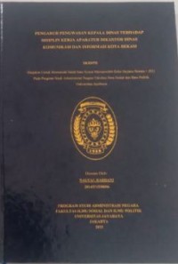 Image of Pengaruh Pengawasan Kepala Dinas Terhadap Disiplin Kerja Aparatur Dikantor Dinas Komunikasi Dan Informasi Kota Bekasi
