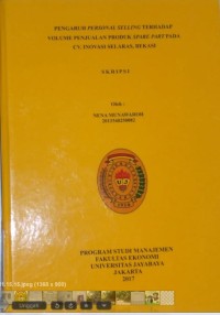 Image of Pengaruh Personal Selling Terhadap Volume Penjualan Produk Spare Part Pada CV. Inovasi Selaras, Bekasi