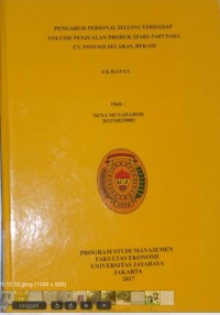 Pengaruh Personal Selling Terhadap Volume Penjualan Produk Spare Part Pada CV. Inovasi Selaras, Bekasi