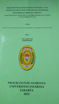 Perlindungan Hukum Bagi Notaris Yang Menggunakan Hak Ingkar Dalam Proses Penyidikan Perkara Pidana