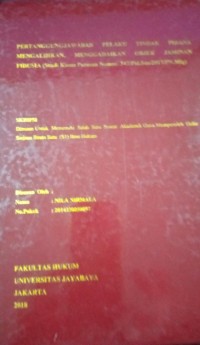 Pertanggung Jawaban Pelaku Tindak Pidana Mengalihkan, Menggadaikan Objek Jaminan Fidusia ( Studi Kasus Putusan Nomor.347/Pid.Sus/2017/PN.Mlg )