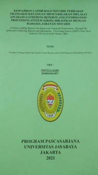 Kewajiban Lapor Bagi Notaris Terhadap Transaksi Keuangan Mencurigakan Melalui Aplikasi Gathering Reports And Information Processing System (GRIPS) Dikaitkan Dengan Rahasia Jabatan Notaris