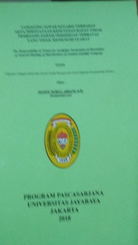 Tanggung Jawab Notaris Terhadap Akta Pernyataan Keputusan Rapat Umum Pemegang Saham Perseroan Terbatas Yang Tidak Memenuhi Syarat