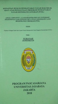 Image of Kepastian Hukum Pendaftaran Tanah Hak Milik Adat Atas Penggunaan Program Pendaftaran Tanah Sistematis Lengkap (PTSL)