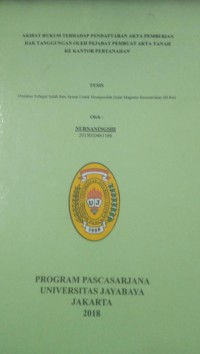 Akibat Hukum Terhadap Pendaftaran Akta Pemberian Hak Tanggungan Oleh Pejabat Pembuat Akta Tanah Ke Kantor Pertanahan