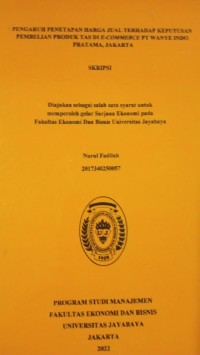 Pengaruh Penetapan Harga Jual Terhadap Keputusan Pembelian Produk Tas Di E-Commerce PT Wanye Indo Pratama ,Jakarta.