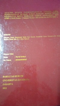 Analisis Hukum Persekongkolan Tender Pada Pembangunan Rumah Sakit Satuan Kerja Dinas Kesehatan Kota Makasar Tahun Anggaran 2017 APBD (Studi Kasus : Putusan Nomor 385 K/Pdt.Sus-KPPU/2021)