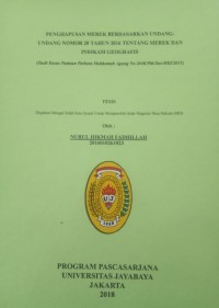 Penghapusan Merek Berdasarkan Undang - Undang Nomor 20 Tahun 2016 Tentang Merek dan Indikasi Geografis ( Studi Kasus Putusan Perkara Mahkamah Agung No.264K/Pdt.Sus-HKI/2015 )