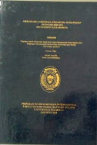 Kerjasama Indonesia-Singapura Di Kawasan Ekonomi Khusus (Batam,Bintan,Karimun)