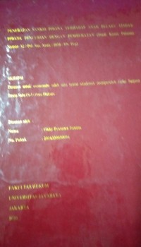 Penerapan Sanksi Pidana Terhadap Anak Pelaku Tindak Pidana Pencurian Dengan Pemberatan (Studi Kasus Putusan Nomor 12/Pid.Sus.Anak/2018/PN.Prp)