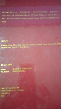 Penyelesaian Sengketa Wanprestasi Terkait Perjanjian Pengosongan Rumah Dalam Akta Jual Beli Rumah (Studi Kasus Putusan Nomor 189/Pdt.G/2020/PN Jkt Tim)