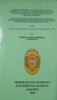 Penerapan Pembiayaan Ganti Rugi Untuk Pengadaan Tanah Yang Diperoleh Dari Tanah Adat Dalam Rangka Pembangunan Jalan Lingkar Jayapura