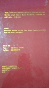 Image of Perjanjian Pembiayaan Konsumen Dengan Jaminan FIDUSIA. (Studi Putusan Badan Penyelesaian Konsumen No. 463K/Pdt.Sus-BPSK/2019)