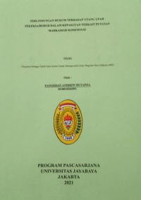 Image of PERLINDUNGAN HUKUM TERHADAP UTANG UPAH PEKERJAAN/BURUH DALAM KEPAILITAN TERKAIT PUTUSAN MAHKAMAH KONSTIUTSI
