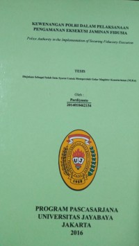Image of Kewenangan Polri Dalam Pelaksanaan Pengamanan Eksekusi Jaminan Fidusia