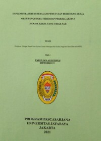 Image of IMPLEMENTASI HUKUM DALAM PEMUTUSAN HUBUNGAN KERJA OLEH PENGUSAHA TERHADAP PEKERJA AKIBAT MOGOK KERJA YANG TIDAK SAH