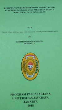 Perlindungan Hukum Terhadap Pembeli Tanah Yang Beritikad Baik Yang Peralihan Haknya Dibatalkan Oleh Pengadilan