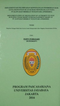 Implementasi Pelimpahan Kewenangan Pemberian Hak Guna Bangunan DI Atas Hak Pengelolaan Pada PT.Kawasan Berikat Nusantara (Persero)